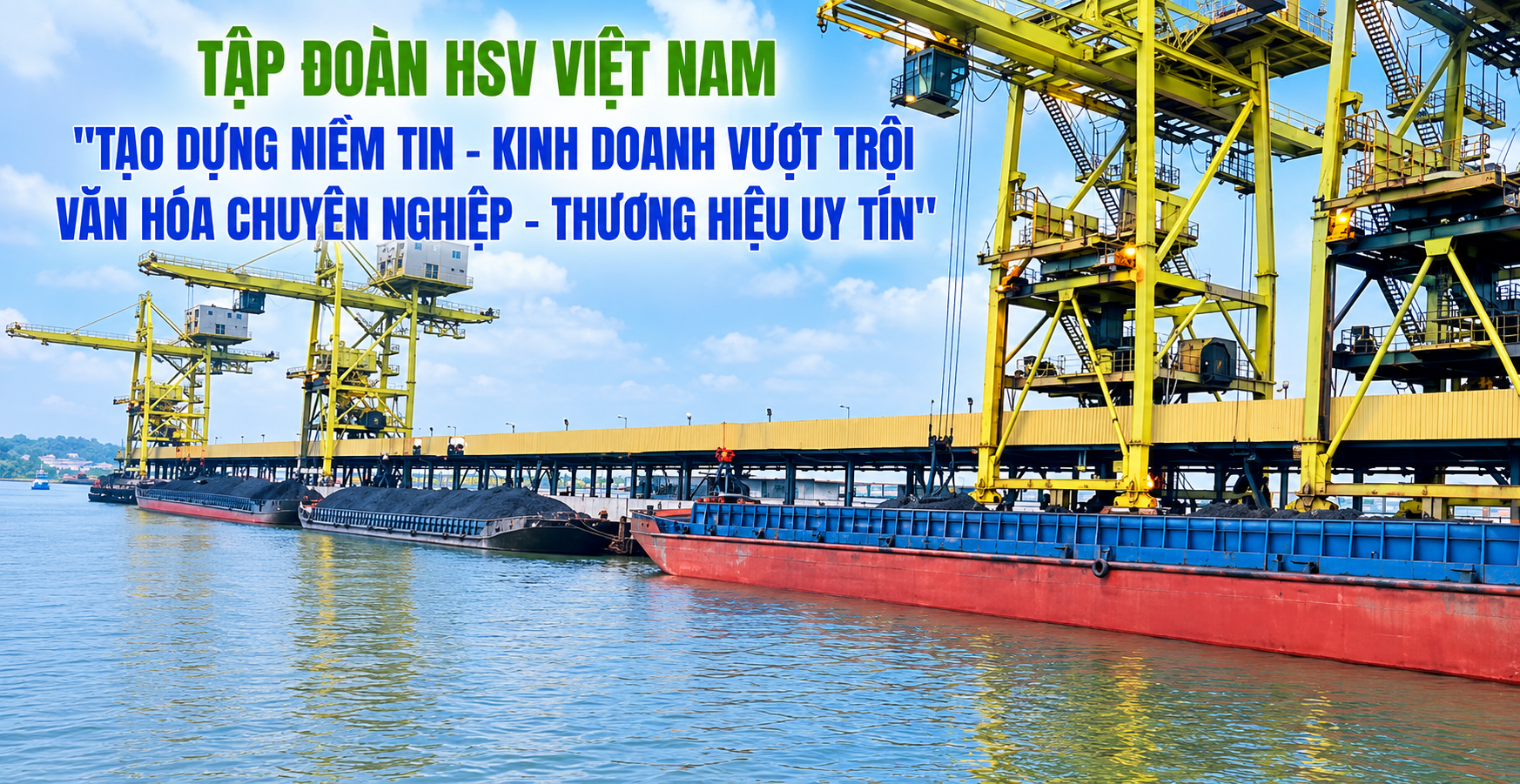 HSV VIETNAM GROUP JOINT STOCK COMPANY – AFFIRMING THE CAPACITY OF INLAND WATERWAY TRANSPORTATION, STEADY STEPS FORWARD